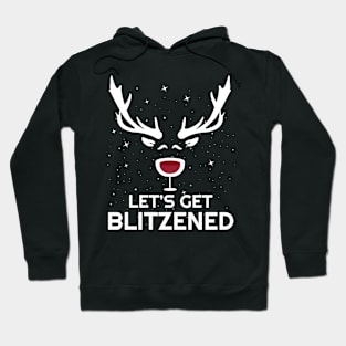 Let's Get Blitzened Shirt Funny Christmas Wine Drinking Joke Hoodie